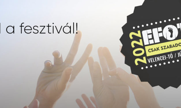 Tied a fesztivál! Július közepén lesz az EFOTT