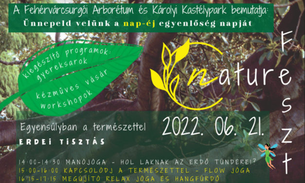 Nature Fesztivál Fehérvárcsurgón az év leghosszabb napján