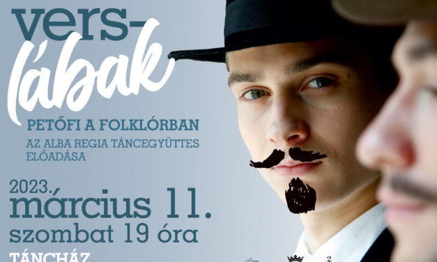 Verslábak – Petőfi ihlette az Alba Regia Táncegyüttes új produkcióját