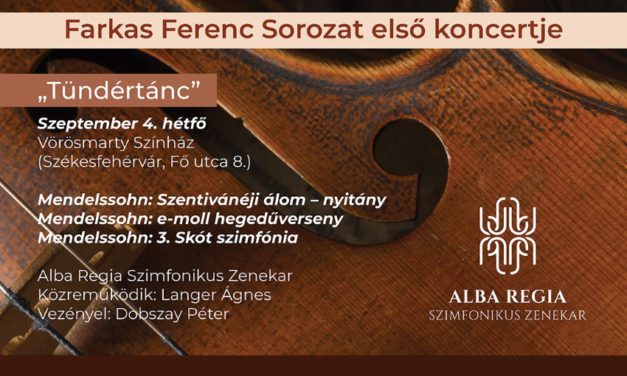Évadkezdő Tündérzene – Mendelssohnnal varázsolnak az Alba Regia Szimfonikusok