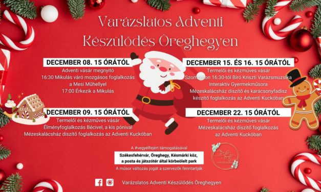 Varázslatos adventi készülődés Öreghegyen