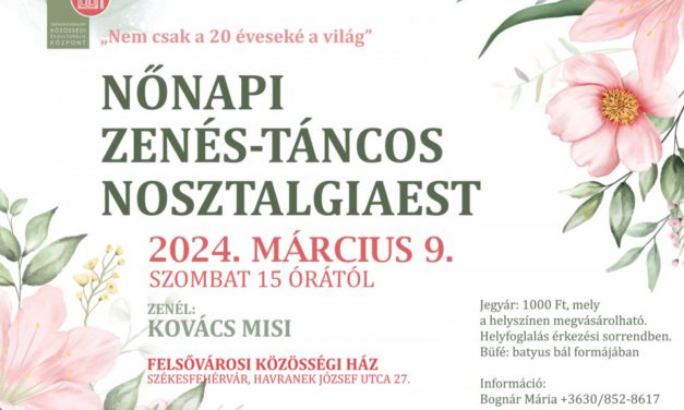 Nőnapi zenés-táncos nosztalgiaest