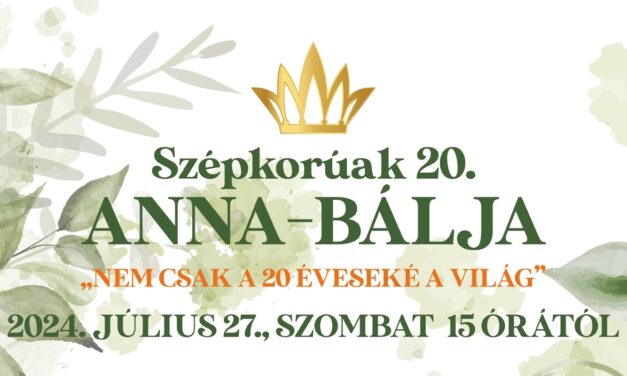 20. alkalommal lesz Szépkorúak Anna-bálja a Felsővároson