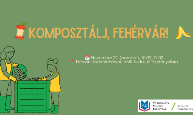 „Komposztálj, Fehérvár!” – ingyenes program indul a Vörösmarty Mihály Könyvtárban