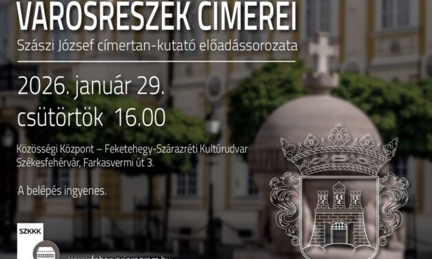 Városrészek címerei – új előadás-sorozat kezdődik Székesfehérváron