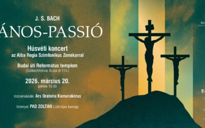 Bach: János-passió – húsvéti koncert az Alba Regia Szimfonikus Zenekarral
