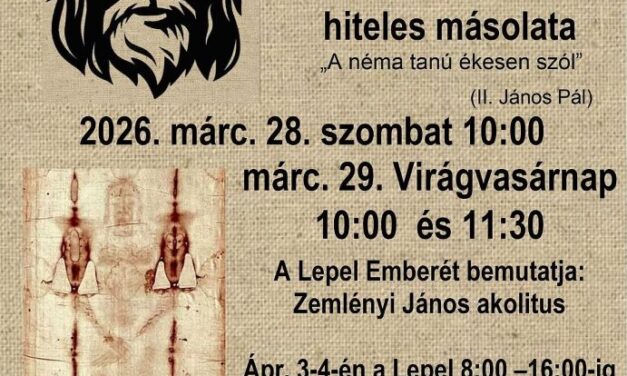 A Torinói Lepel hiteles másolata lesz látható virágvasárnap a Krisztus Király templomban